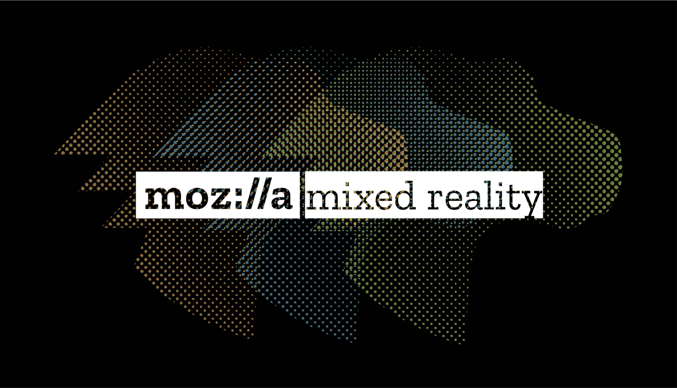 Mozilla Mixed Reality Updates